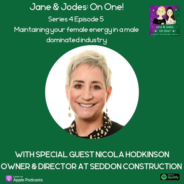 cover art for Series 4 Episode 5: Maintaining female energy in a male dominated  industry