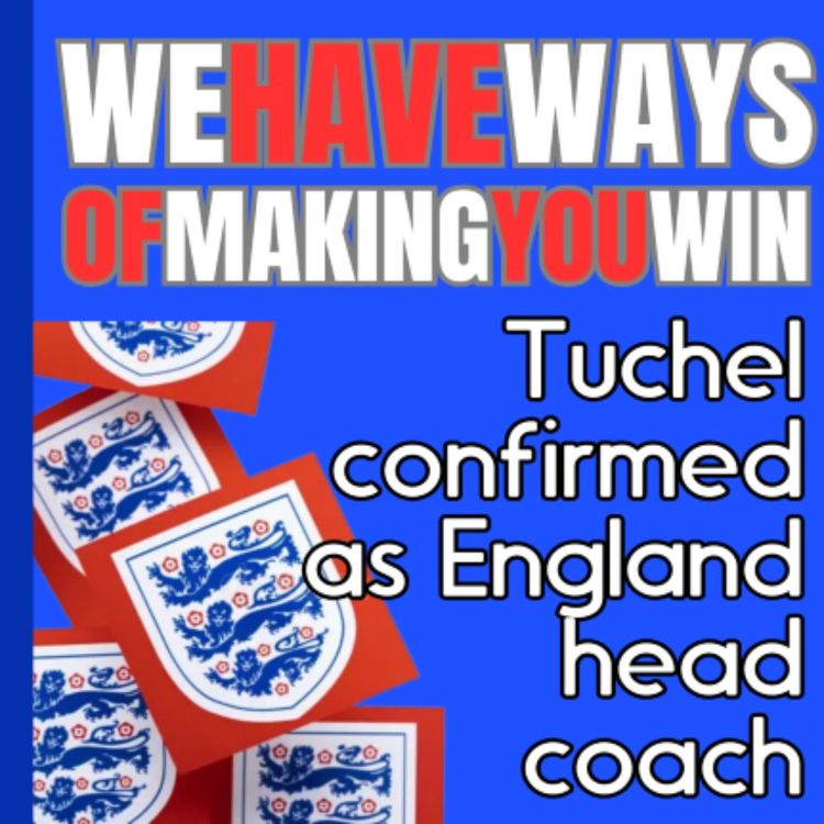 cover art for Tuchel appointed new England Head Coach