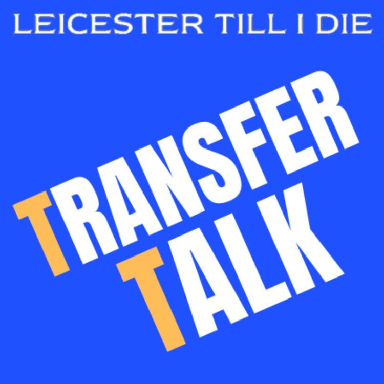 cover art for Foxes Transfer Talk | JTW 2025 #1 