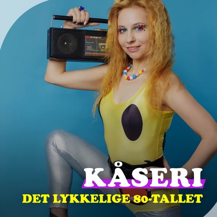 cover art for Episode 24: Det herlige 80-tallet