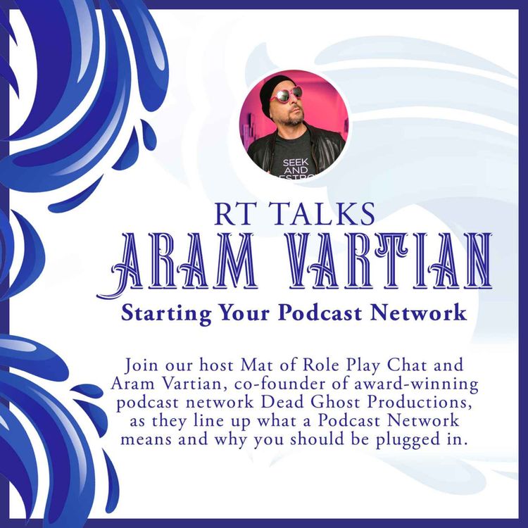 cover art for Aram Vartian Talks Starting Your Podcast Network