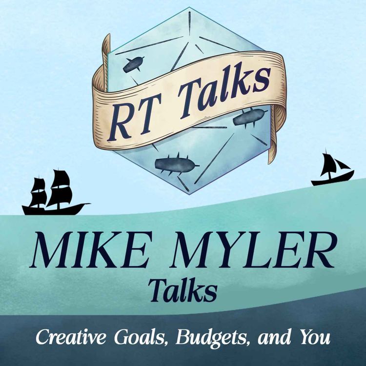 cover art for Mike Myler Talks Creative Goals, Budgets, and You
