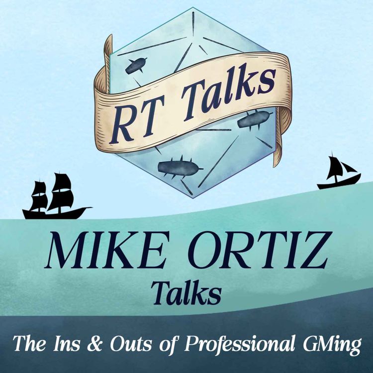 cover art for Mike Ortiz Talks The Ins & Outs of Professional Game Mastering