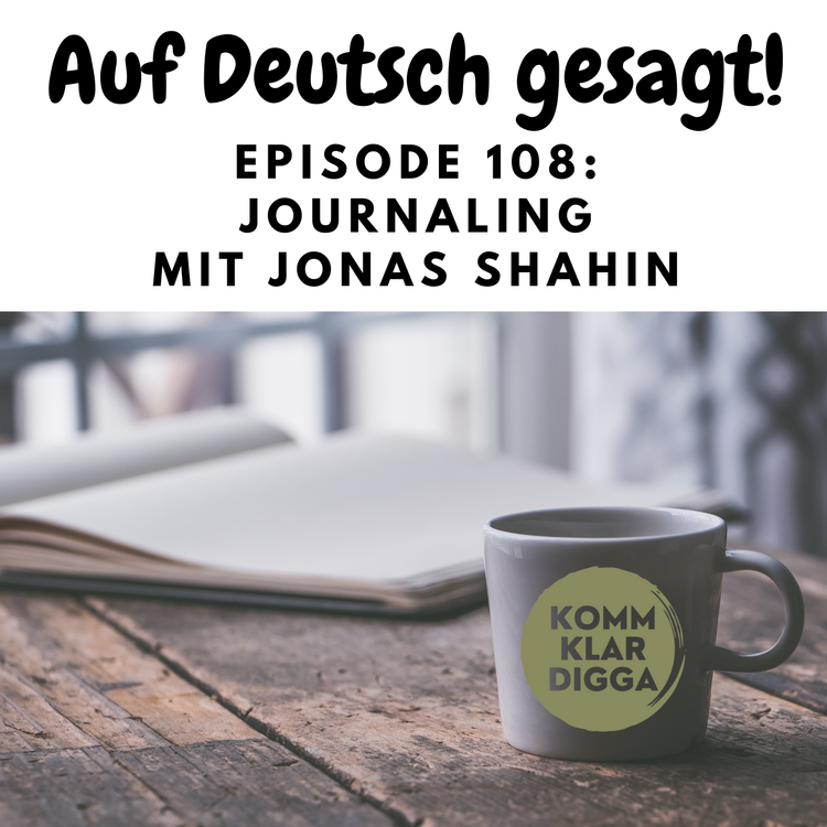 cover art for Episode 108: Journaling mit Jonas Shahin