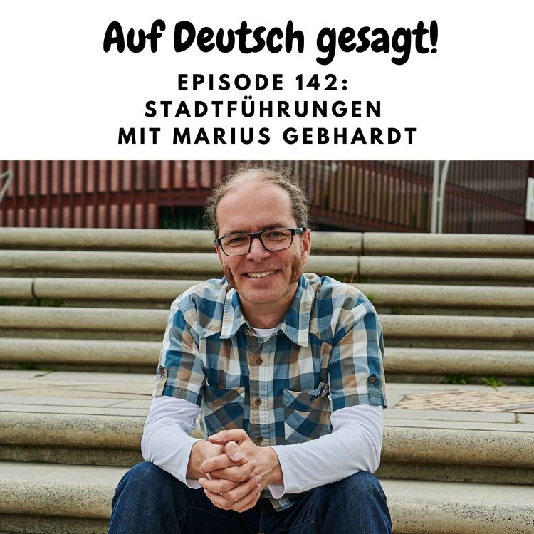 cover art for Episode 142: Stadtführungen mit Marius Gebhardt