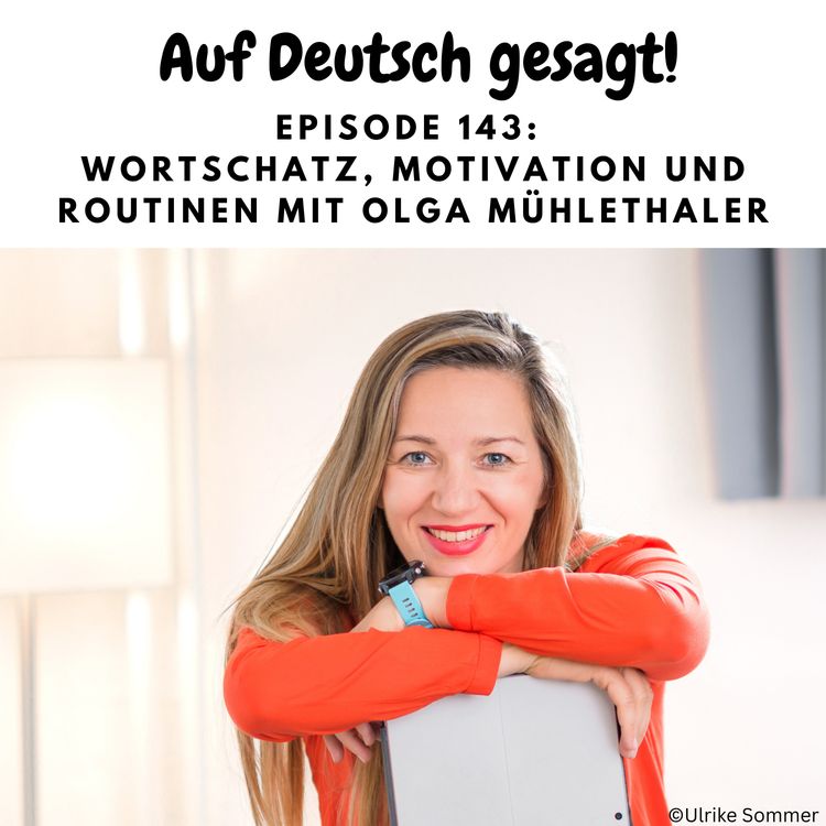 cover art for Episode 143: Wortschatz, Motivation und Routinen mit Olga Mühlethaler