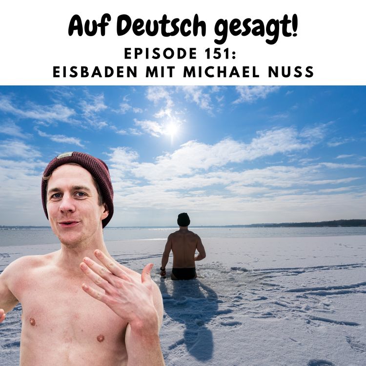 cover art for Episode 151: Eisbaden mit Michael Nuss