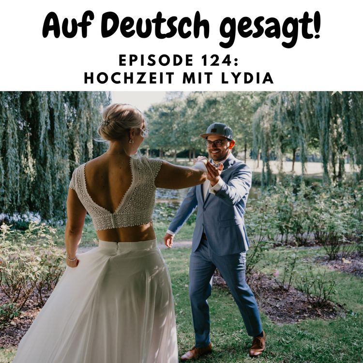 cover art for Episode 124: Hochzeit mit Lydia