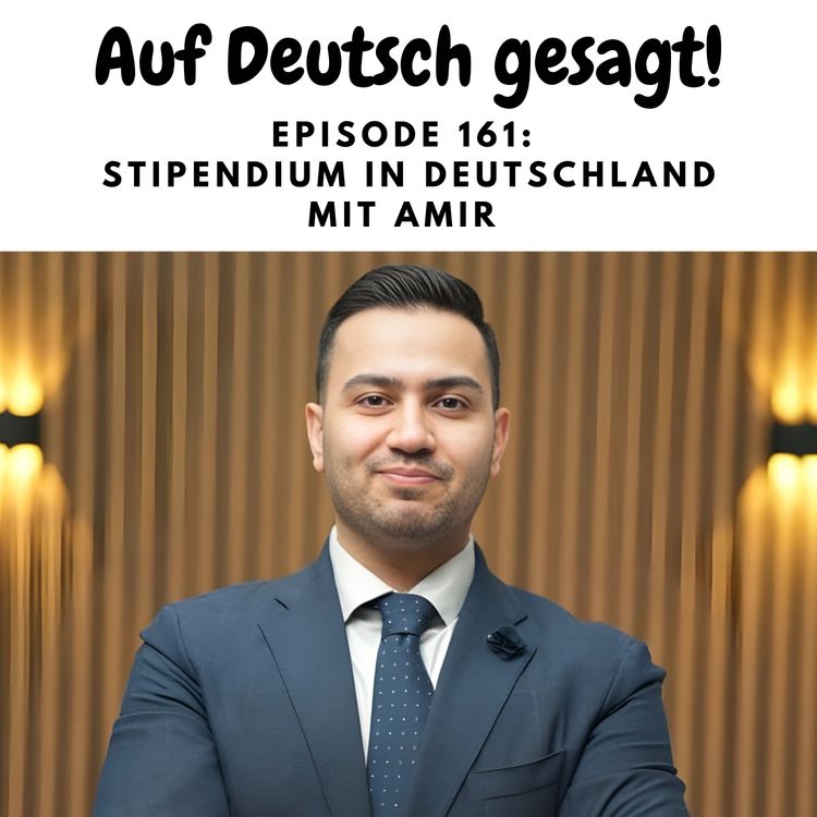 cover art for Episode 161: Stipendium in Deutschland mit Amir (Davilo)