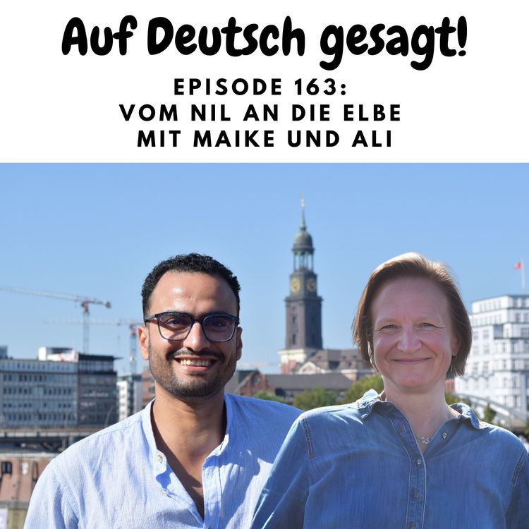 cover art for Episode 163: Vom Nil an die Elbe mit Maike und Ali