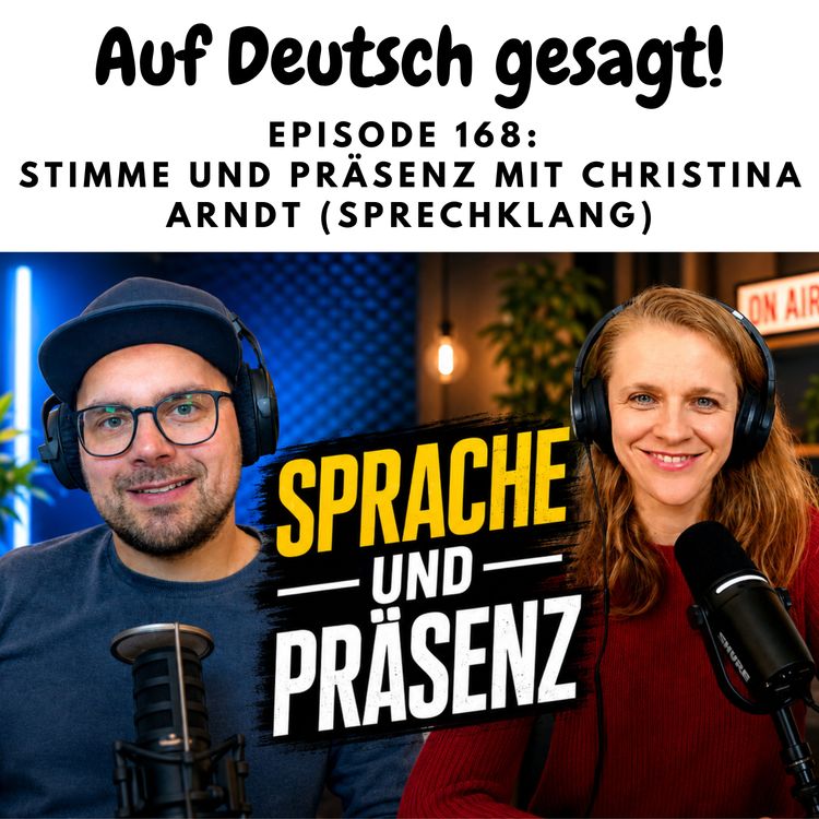 cover art for Episode 168: Stimme und Präsenz mit Christina Arndt (Sprechklang)