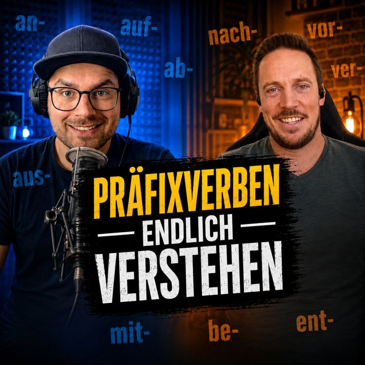 cover art for Episode 174: Präfixverben endlich verstehen mit David