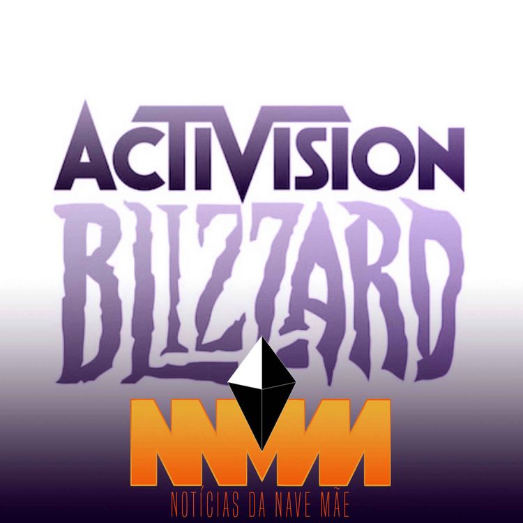 cover art for Notícias da Nave Mãe #205 - CMA bloqueia compra da Activision Blizzard e trabalhadores da Sega da América buscam formar sindicato