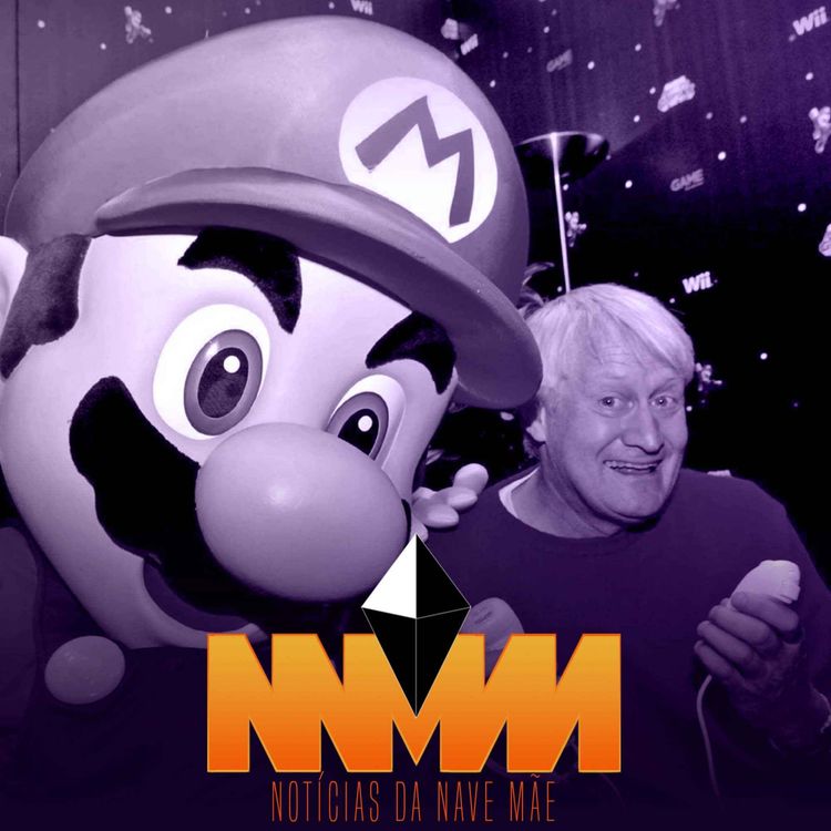 cover art for Notícias da Nave Mãe #218 - Charles Martinet não fará mais a voz do Mario, Baldur's Gate 3 ainda este ano no Series e mais