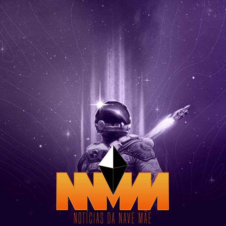 cover art for Notícias da Nave Mãe 220 - A primeira semana de Starfield, futuro da E3 continua incerto e mais
