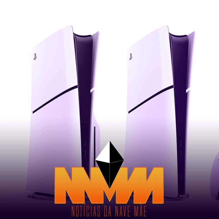 cover art for Notícias da Nave Mãe #225 - Microsoft compra a Activision e Sony anuncia modelo menor do PS5