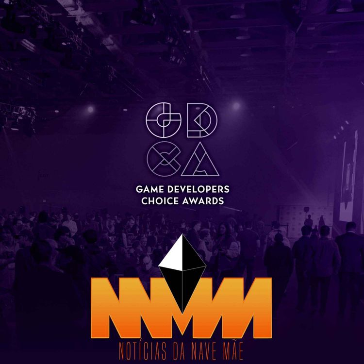 cover art for Notícias da Nave Mãe #241 - Premiações na GDC e novo compartilhamento em família do Steam