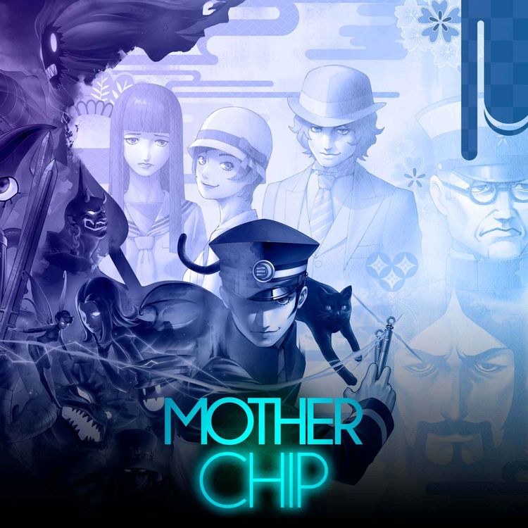 cover art for MotherChip #529 - RAIDOU Remastered, FBC: Firebreak, Peak, Lost in Random: The Eternal Die e mais