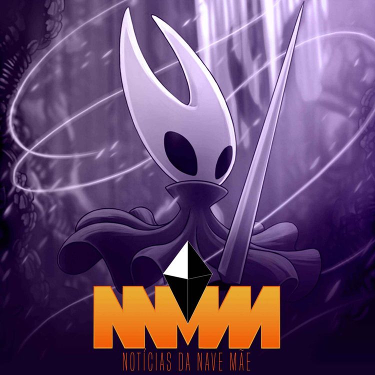 cover art for Notícias da Nave Mãe # 301 - Silksong tem data para sair, destaques da Opening Night Live, demissões na Cloud Chamber