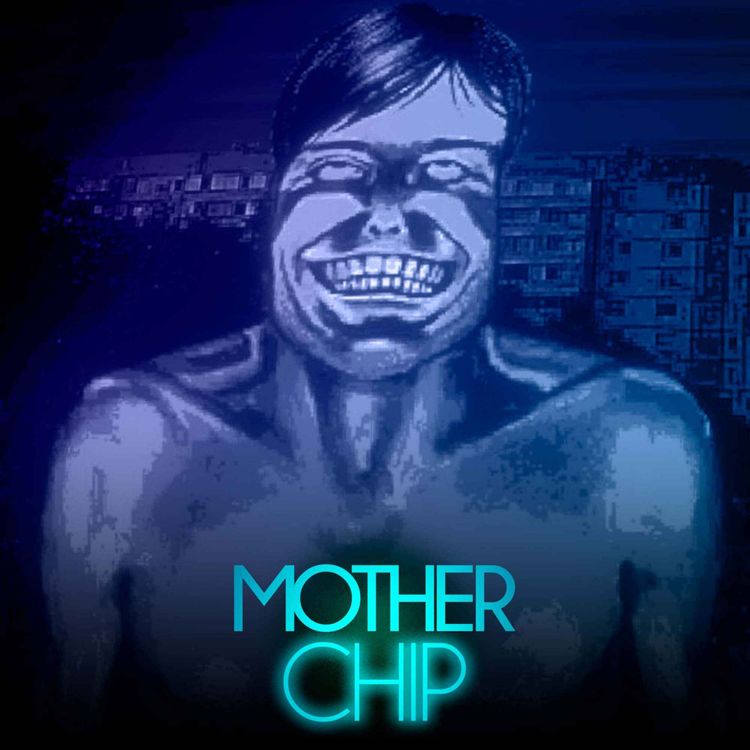 cover art for MotherChip #542 - Silksong, No, I'm Not A Human, artesanatos e shows