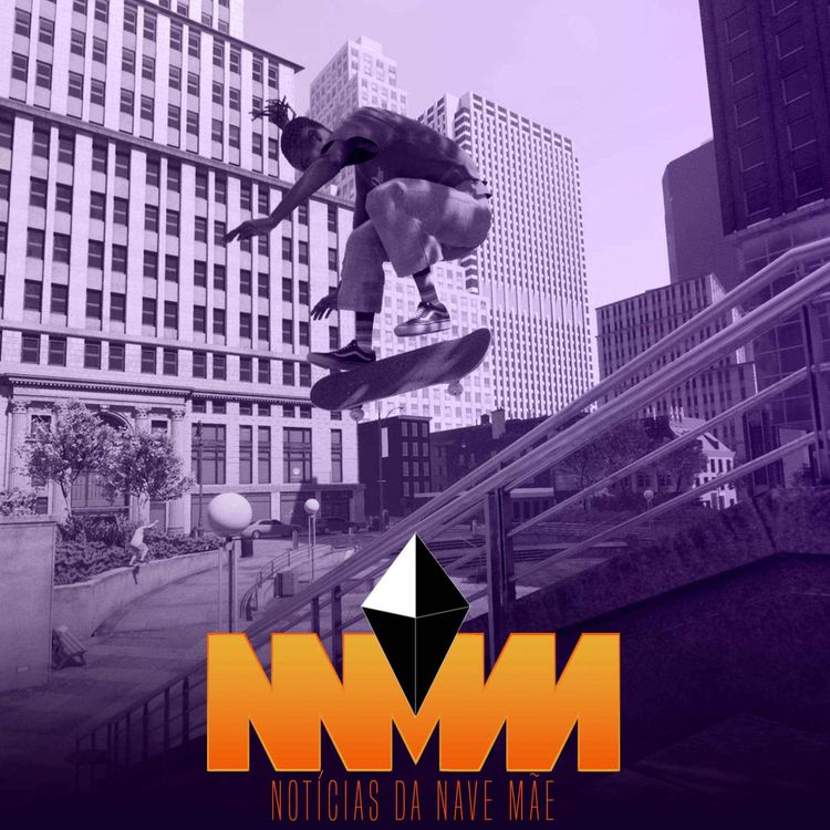 cover art for Notícias da Nave Mãe #305 - Tencent responde acusação da Sony, o novo Skate está entre nós e mais