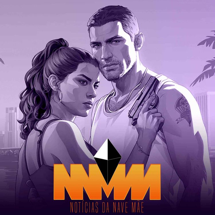 cover art for Notícias da Nave Mãe #339 - Nada de disco de GTA 6, novo aumento de preço do Xbox Series e demissões na equipe de Destiny 2