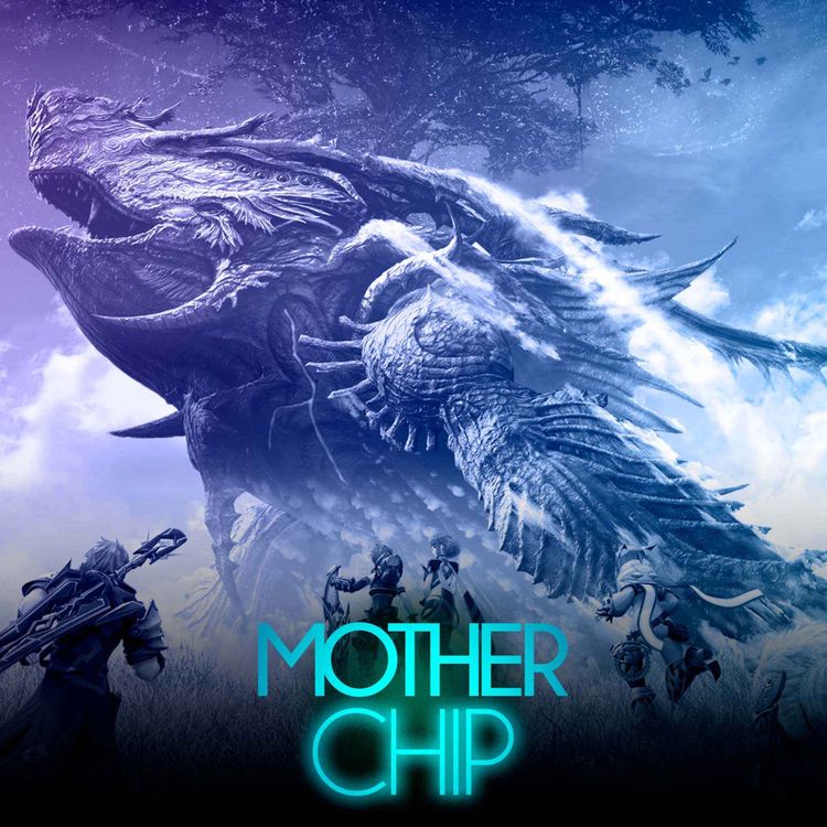 cover art for MotherChip #590 - Xenoblade Chronicles 2, Agent 64: Spies Never Die e Star Wars Zero Company