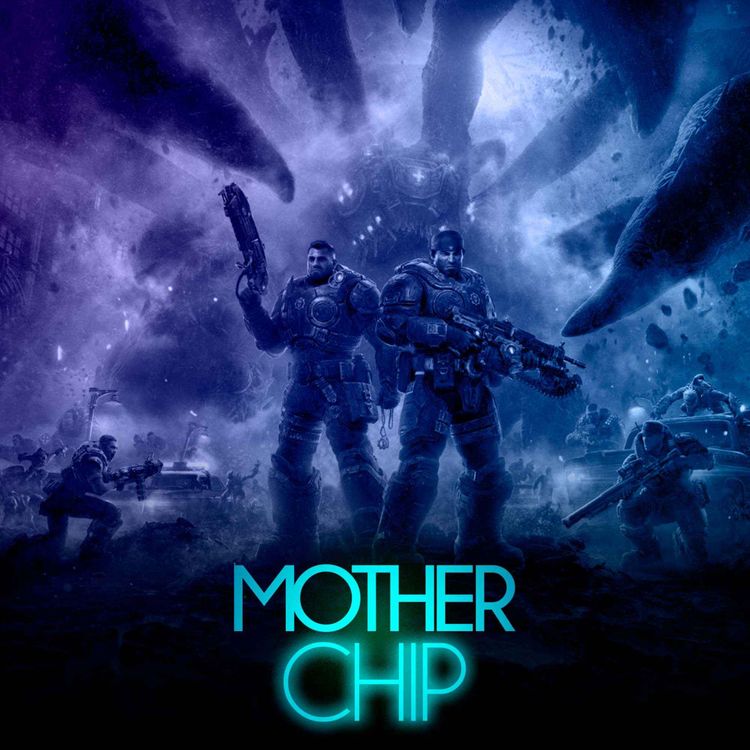 cover art for MotherChip #594 - Gears of War: E-Day, Control Resonant e The Witcher 3 Remastered