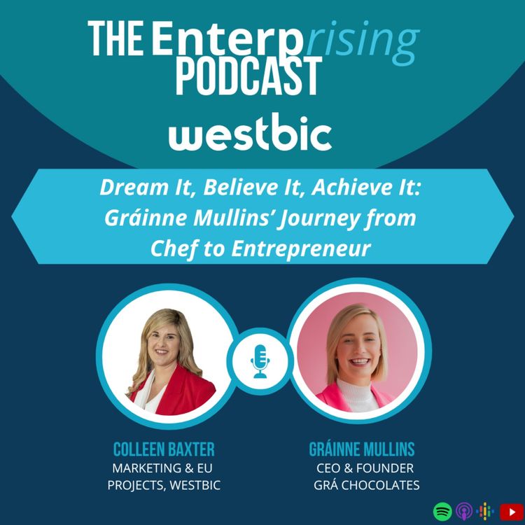 cover art for Dream It, Believe It, Achieve It:  Gráinne Mullins’ Journey from  Chef to Entrepreneur