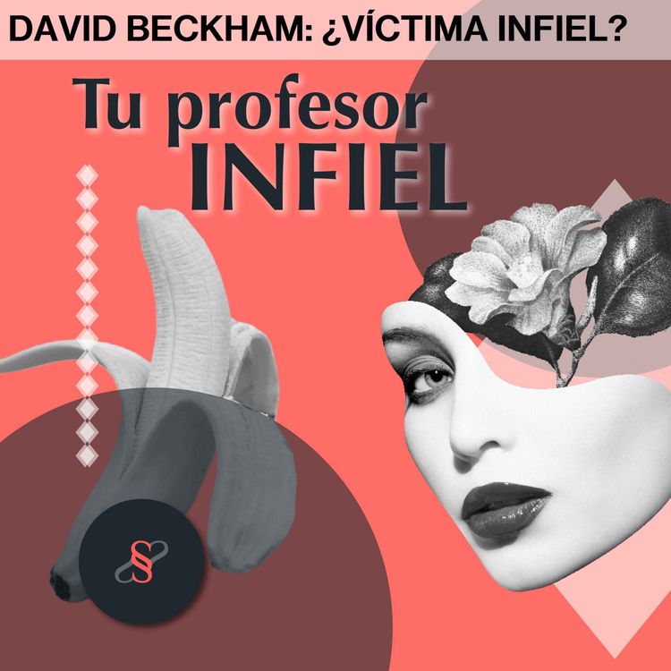 cover art for David Beckham: ¿Víctima Infiel? 🤔