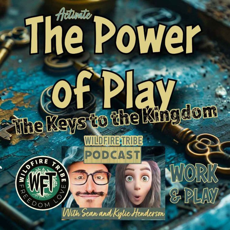 cover art for Ep. 068 - The Power of Play and The Keys to the Kingdom 