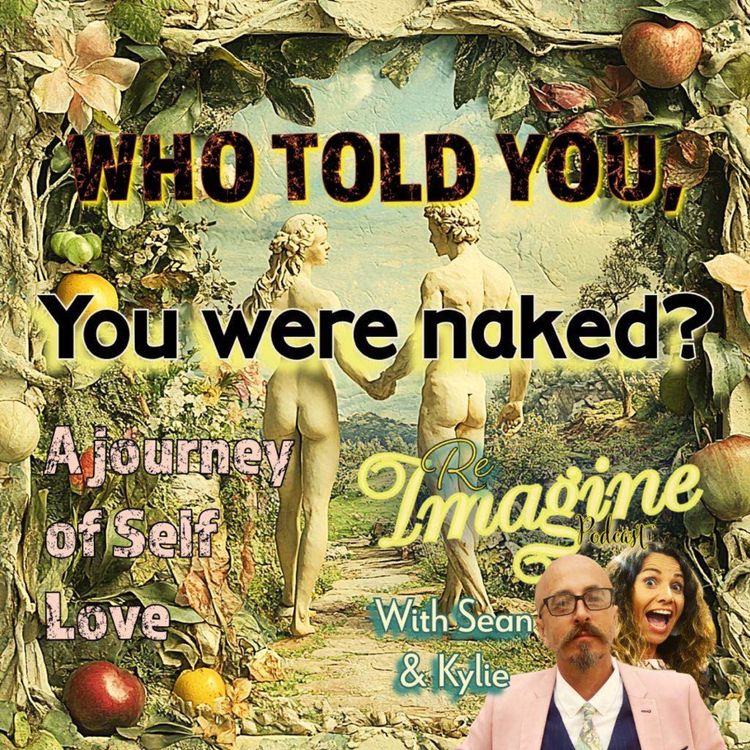 cover art for Ep. 106 - Who Told You, You were Naked?