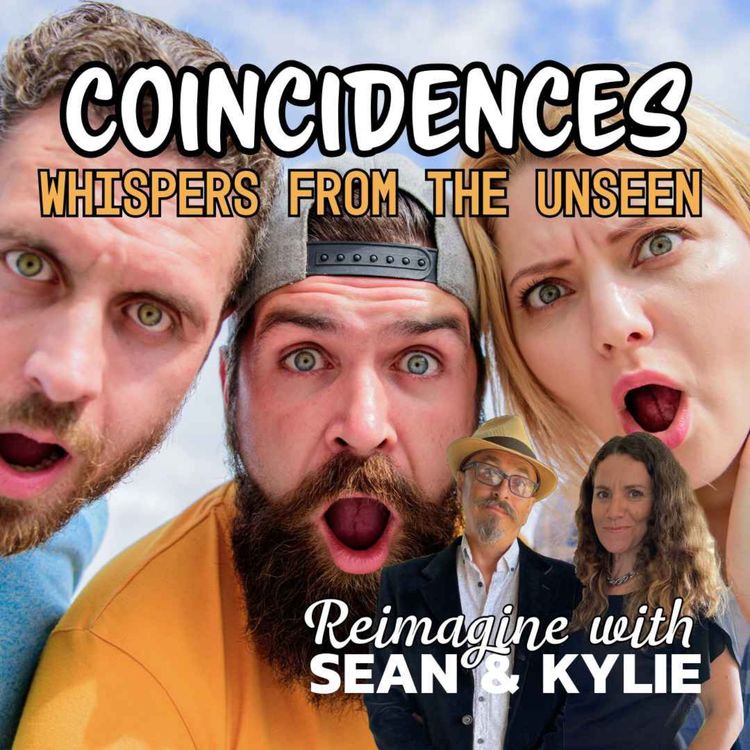cover art for Ep. 121 - Coincidences & the Whispers from the Unseen