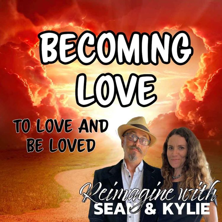 cover art for Ep. 138 - Becoming Love. 
