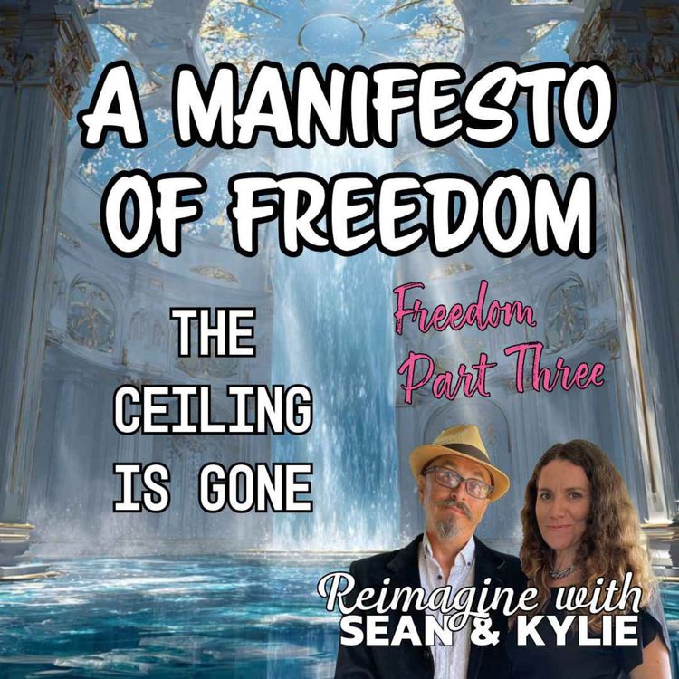 cover art for Ep. 141 - A Manifesto of Freedom. (Part 3)