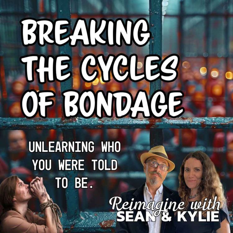 cover art for Ep. 145 - Breaking the Cycle of Bondage