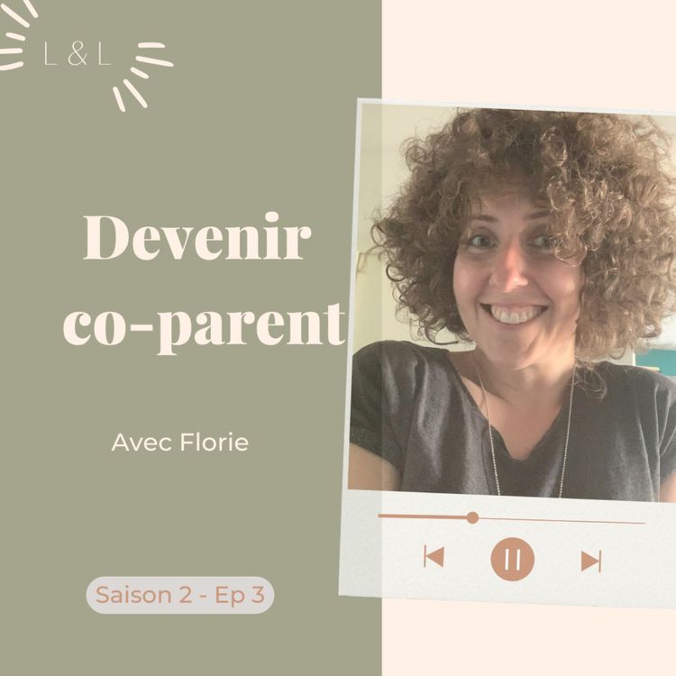 cover art for Devenir co-parent avec Florie