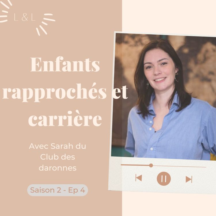 cover art for Enfants rapprochés et carrière avec Sarah du Club des Daronnes