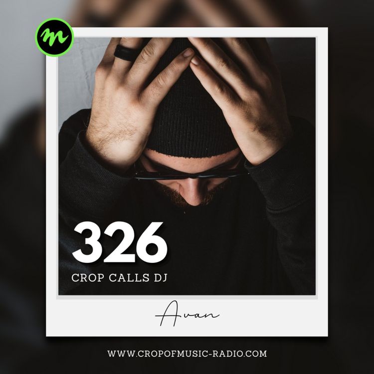 cover art for Avan - Crop Calls Dj 326