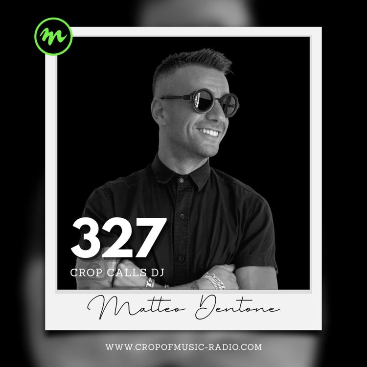 cover art for Matteo Dentone - Crop Calls Dj 327