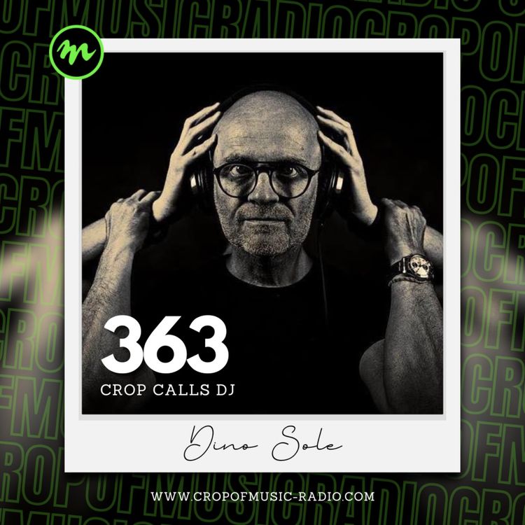 cover art for Dino Sole - Crop Calls Dj 363