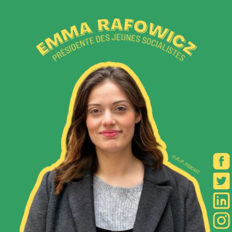 cover art for 6. Emma Rafowicz - Présidente des Jeunes Socialistes