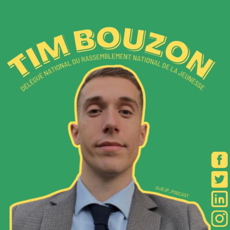 cover art for 9. Tim Bouzon - Délégué national du Rassemblement National de la Jeunesse