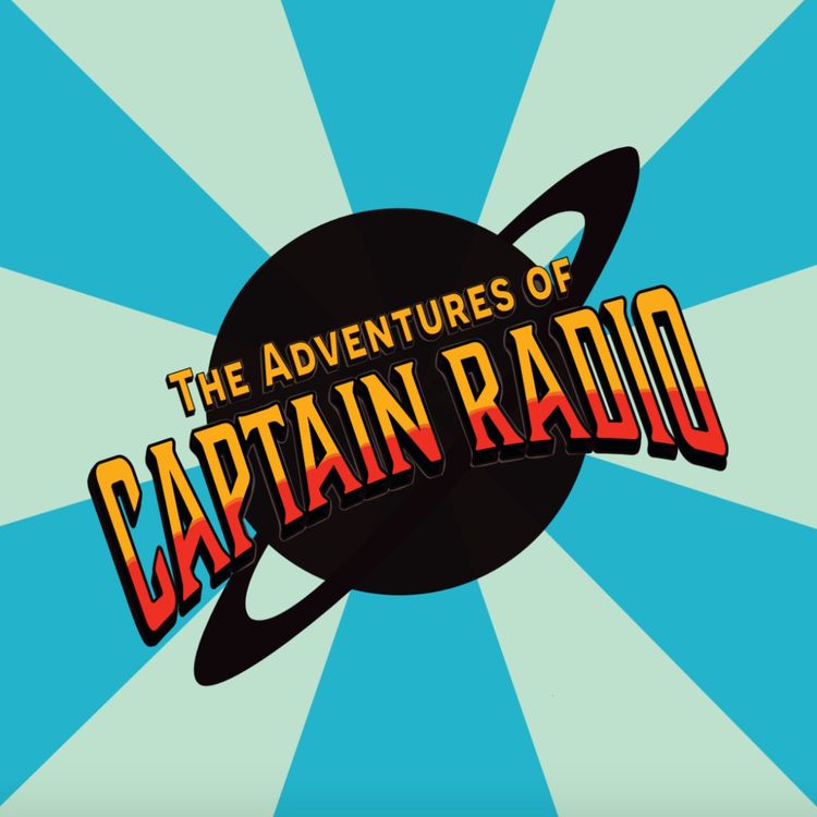 cover art for Trailer: Captain Radio and the Mutant Mole People from the Eleventh Dimension