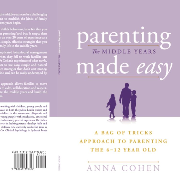 cover art for PARENTING THE MIDDLE YEARS MADE EASY -author Ana Cohen