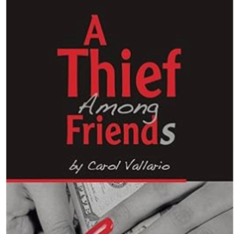 cover art for A THEIF AMONG FRIENDS -Carol Vallerio Author