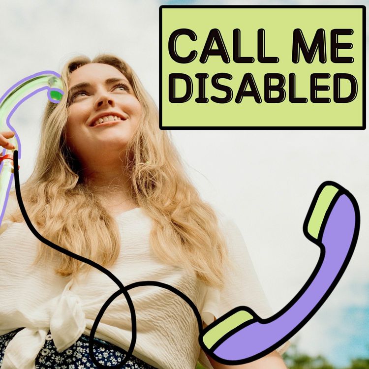 cover art for Welcome to Call Me Disabled 