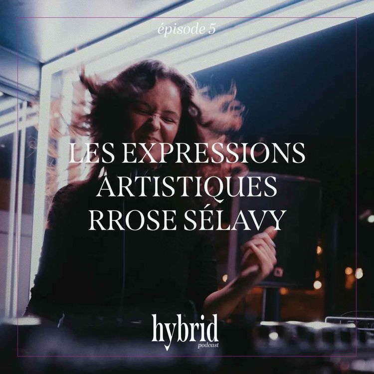 cover art for La nuit : "Les expressions artistiques - Rrose Sélavy" - épisode 5