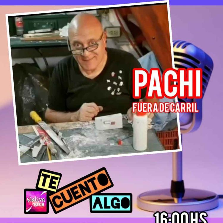 cover art for "Te cuento algo" programa de Pablo en Radio Nativa Unquillo 107.9