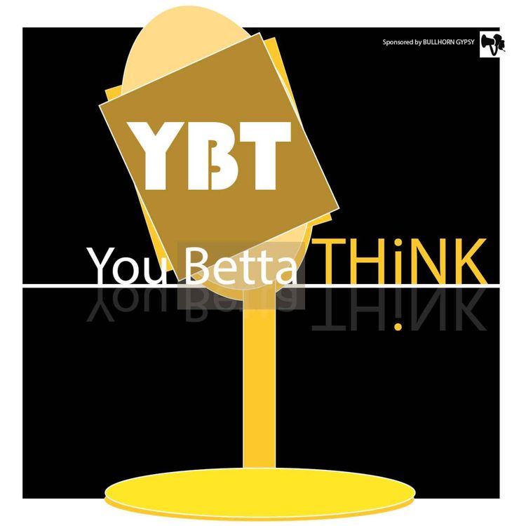 cover art for You Betta THiNK S2 EP2 - Education